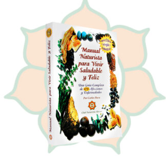 Manual Naturista para Vivir Saludable y Feliz